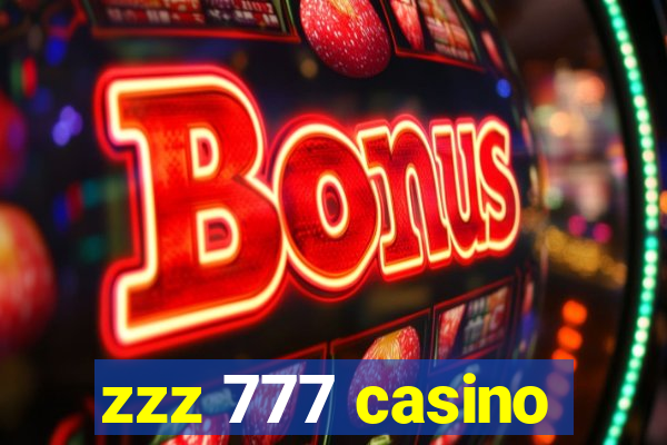 zzz 777 casino